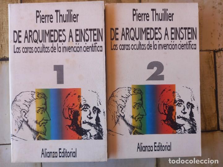 Libros: DE ARQU&Iacute;MEDES A EINSTEIN 1 Y 2 (COMPLETA) - PIERRE THUILLIER - ED. ALIANZA - 1988 - Foto 1