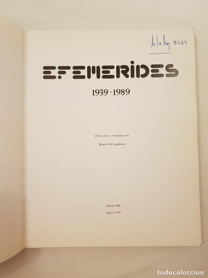 Libros: Efem&eacute;rides 1939-1989. Madrid, EFE, 1989 - Foto 4