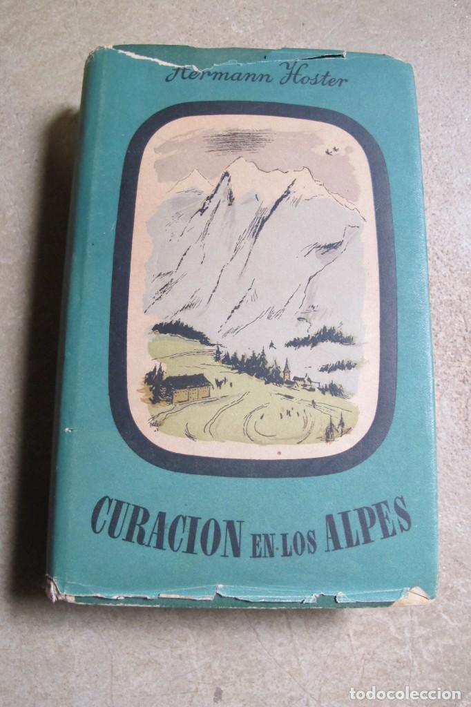 Libros: CURACION EN LOS ALPES. HERMANN HOSTER. TAPA DURA - Foto 1