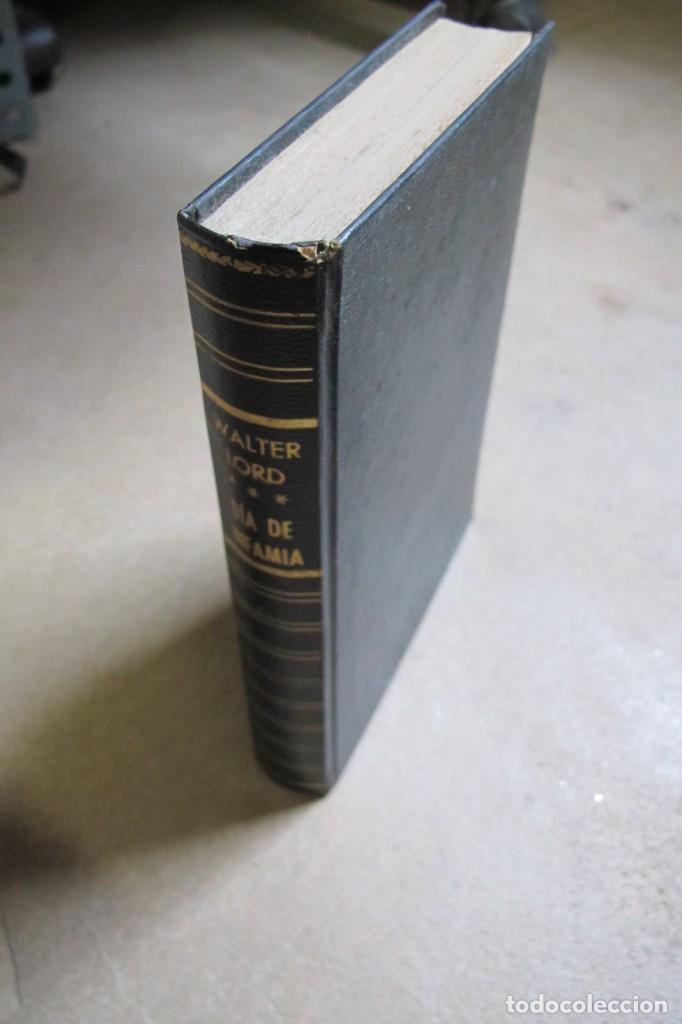 Libros: DIA DE INFAMIA. WALTER LORD - Foto 1