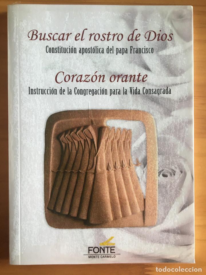 Libros: BUSCAR EL ROSTRO DE DIOS - CORAZON ORANTE - Foto 1