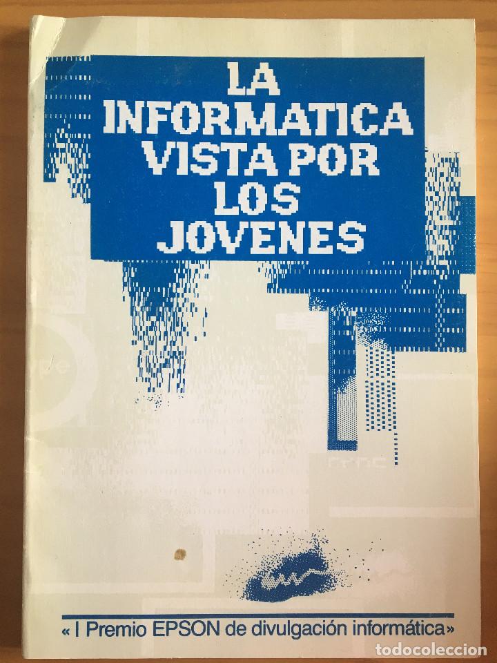 books: LA INFORMATICA VISTA POR LOS JOVENES