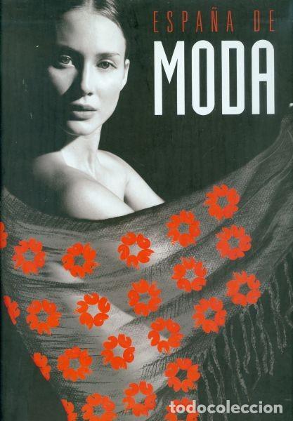 Libros: Espa&ntilde;a de moda - Foto 1