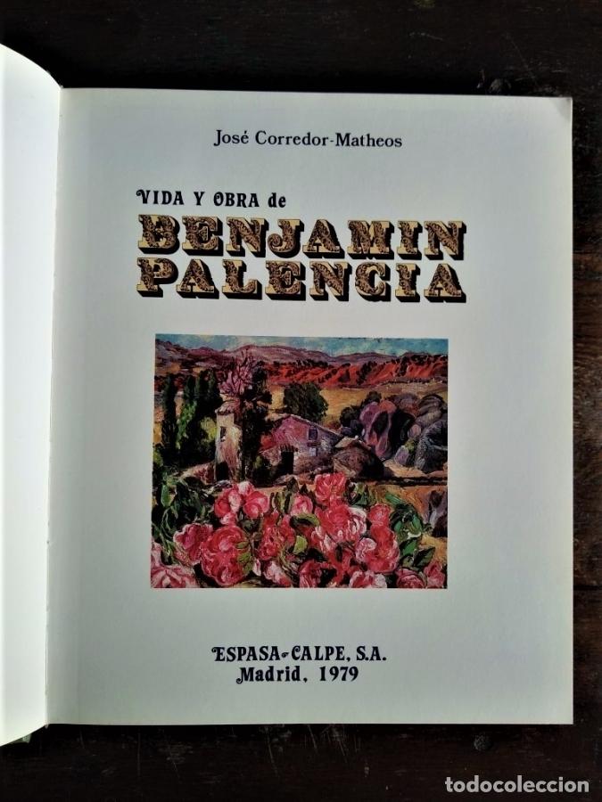 Libros: Vida y Obra de Benjam&iacute;n Palencia. - Corredor-Matheos, Jos&eacute;. - Foto 2