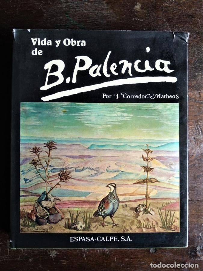 Libros: Vida y Obra de Benjam&iacute;n Palencia. - Corredor-Matheos, Jos&eacute;. - Foto 1