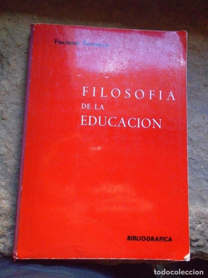 Libros: Filosof&iacute;a de la Educaci&oacute;n - Fermoso Est&eacute;banez, Paciano - Foto 1
