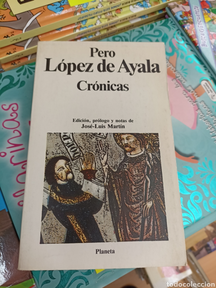Libros: Pero L&oacute;pez de Ayala, pr&oacute;logo de Jos&eacute; - Luis Mart&iacute;n, editorial planeta - Foto 1