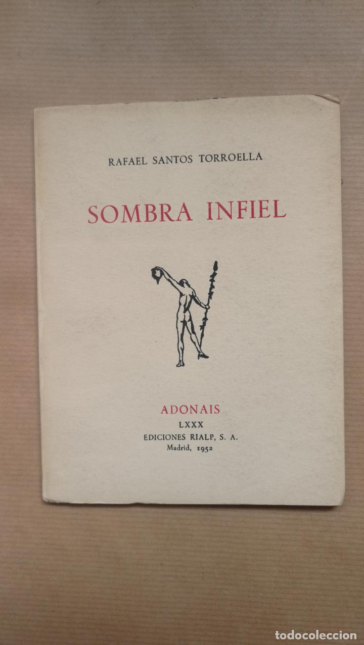 Libros: SOMBRA INFIEL - Rafael Santos Torroella. - Foto 1