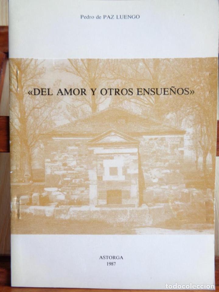 Libros: DEL AMOR Y OTROS ENSUE&Ntilde;OS - PEDRO DE PAZ LUENGO - Foto 1