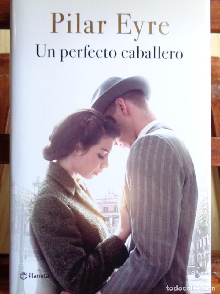 Libros: UN PERFECTO CABALLERO - PILAR EYRE - Foto 1