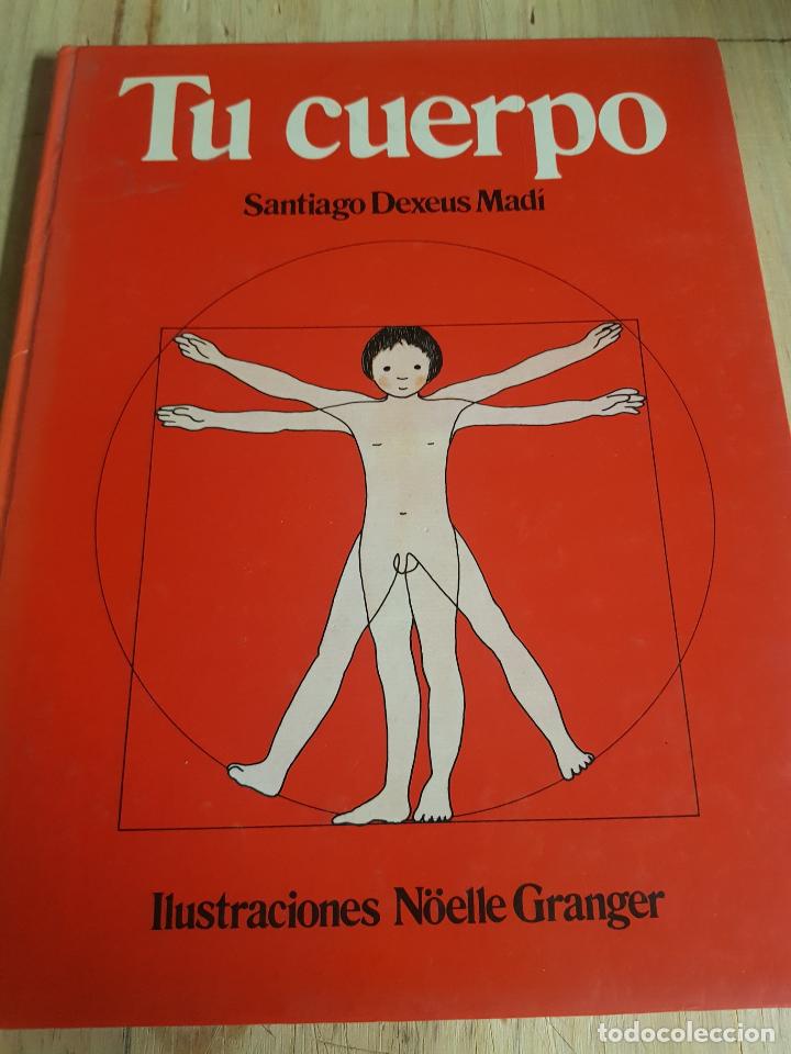 Libros: Tu cuerpo - Santiago Dexeus Mad&iacute; - Foto 1
