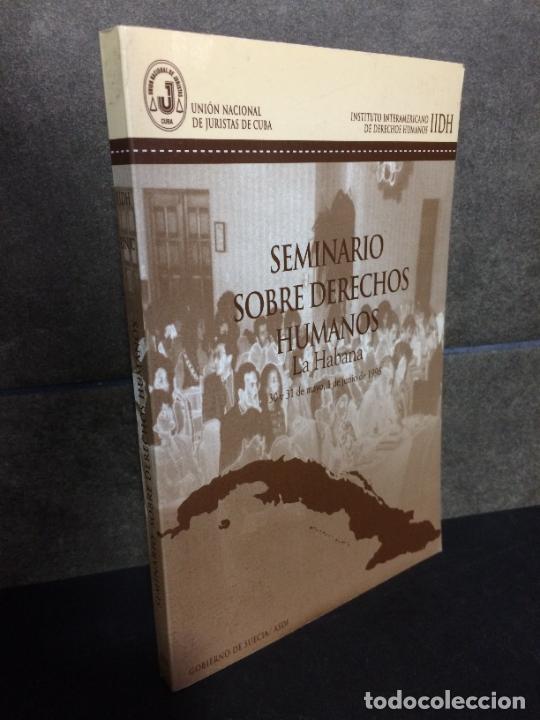 B&uuml;cher: SEMINARIO SOBRE DERECHOS HUMANOS. LA HABANA, CUBA 30 Y 31 DE MAYO, 1 DE JUNIO DE 1996. KARLA CASTRO.