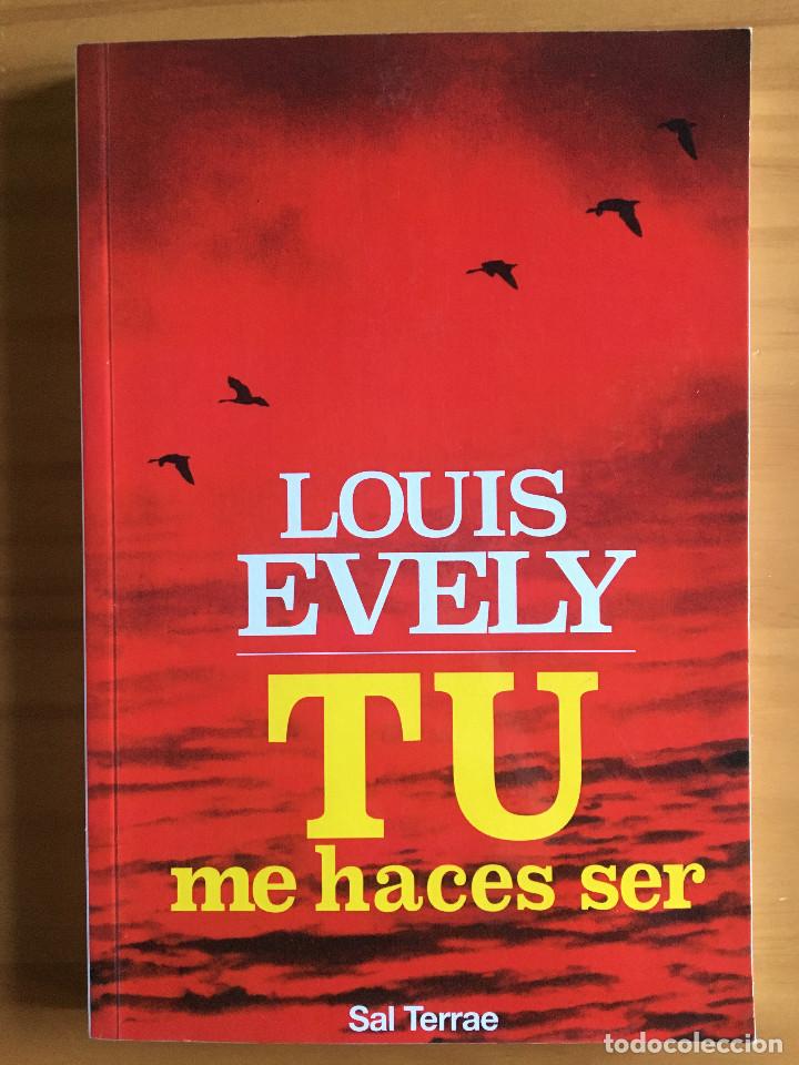 Libros: TU ME HACES SER - LOUIS EVELY - Foto 1