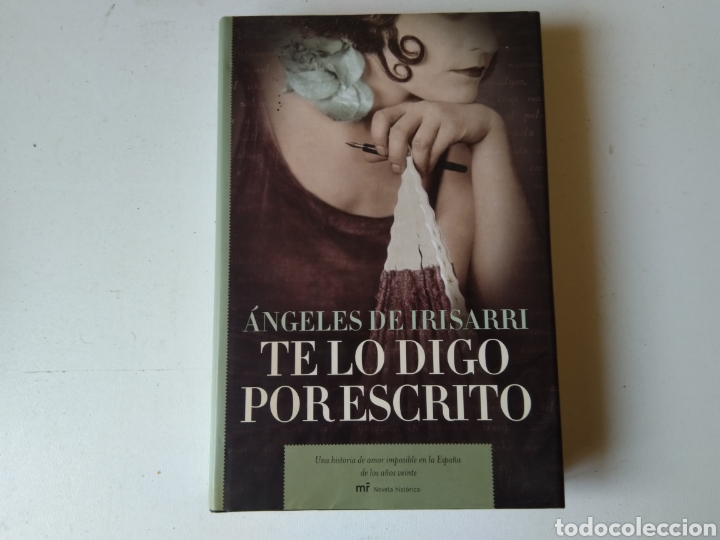 Libros: TE LO DIGO POR ESCRITO/&Aacute;NGELES IRISARRI - Foto 1