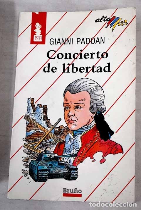 Libros: Concierto de libertad.- Padoan, Gianni - Foto 1