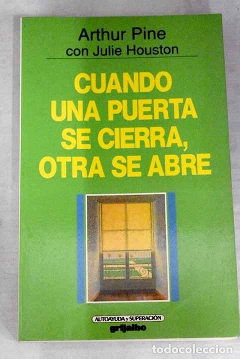 Libros: Cuando una puerta se cierra otra se abre.- Pine, Arthur - Foto 1