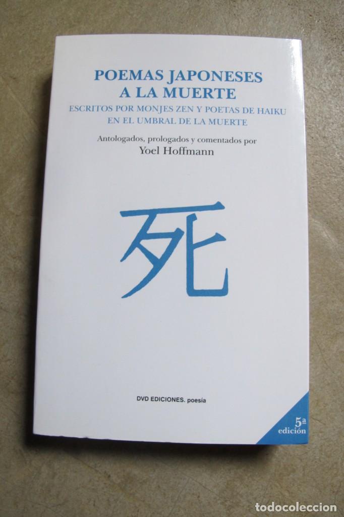 Libros: POEMAS JAPONESES A LA MUERTE. ANTOLOGADOS Y COMENTADOS POR YOEL HOFFMAN. DVD EDICIONES POESIA