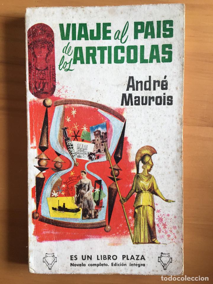 Libros: VIAJE AL PAIS DE LOS ARTICOLAS - ANDRE MAUROIS - Foto 1