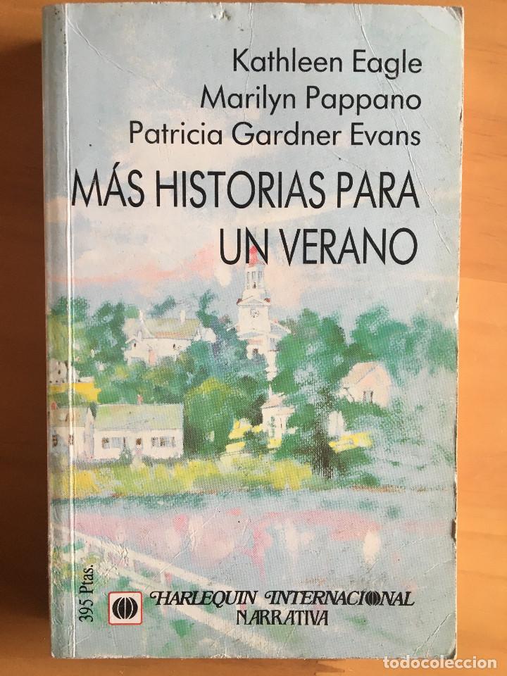 books: MAS HISTORIAS PARA UN VERANO - KATHLEEN EAGLE / MARILYN PAPPANO / PATRICIA GARDNER EVANS