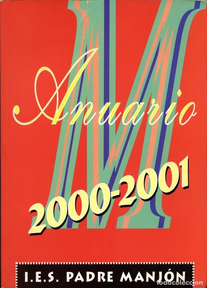 Libros: ANUARIO 2000-2001. I.E.S. PADRE MANJ&Oacute;N. Granada. Pp. 192 - Foto 1