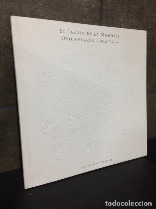 B&uuml;cher: El jard&iacute;n de la memoria. Oroimenaren Lorategia. Donostia, San Sebasti&aacute;n.