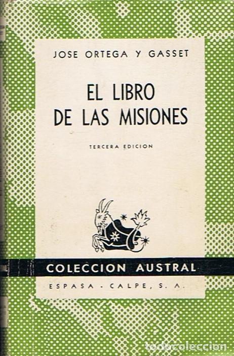 Libros: EL LIBRO DE LAS MISIONES. - Ortega y Gasset. Jos&eacute;, - Foto 1