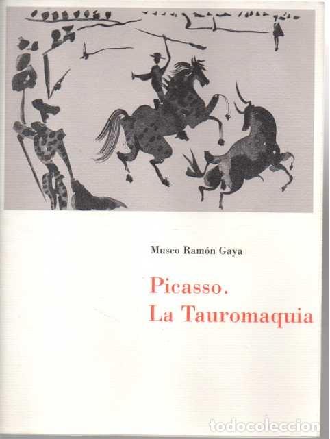 Libros: PICASSO. LA TAUROMAQUIA. - GAYA, Ram&oacute;n. - Foto 1