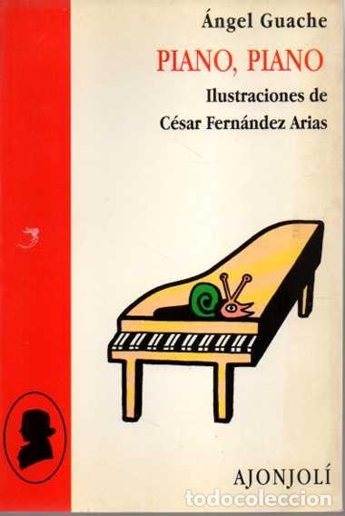 Libros: PIANO, PIANO. - GUACHE, Angel. - Foto 1