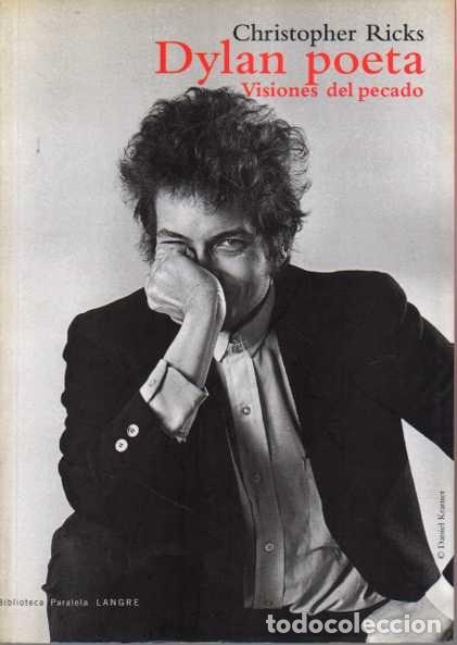 Libros: DYLAN POETA. VISIONES DEL PECADO. - RICKS, Christopher. - Foto 1