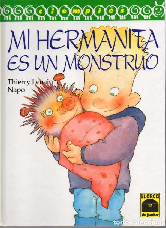 Libri di seconda mano: MI HERMANITA ES UN MONSTRUO. - LENAIN, Thierry. NAPO.