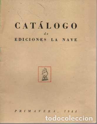 Libros: CAT&Aacute;LOGO DE EDICIONES LA NAVE. - CAT&Aacute;LOGO. - Foto 1