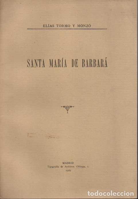 Libros: SANTA MARIA DE BARBAR&Aacute;. - TORMO Y MONZ&Oacute;, El&iacute;as - Foto 1