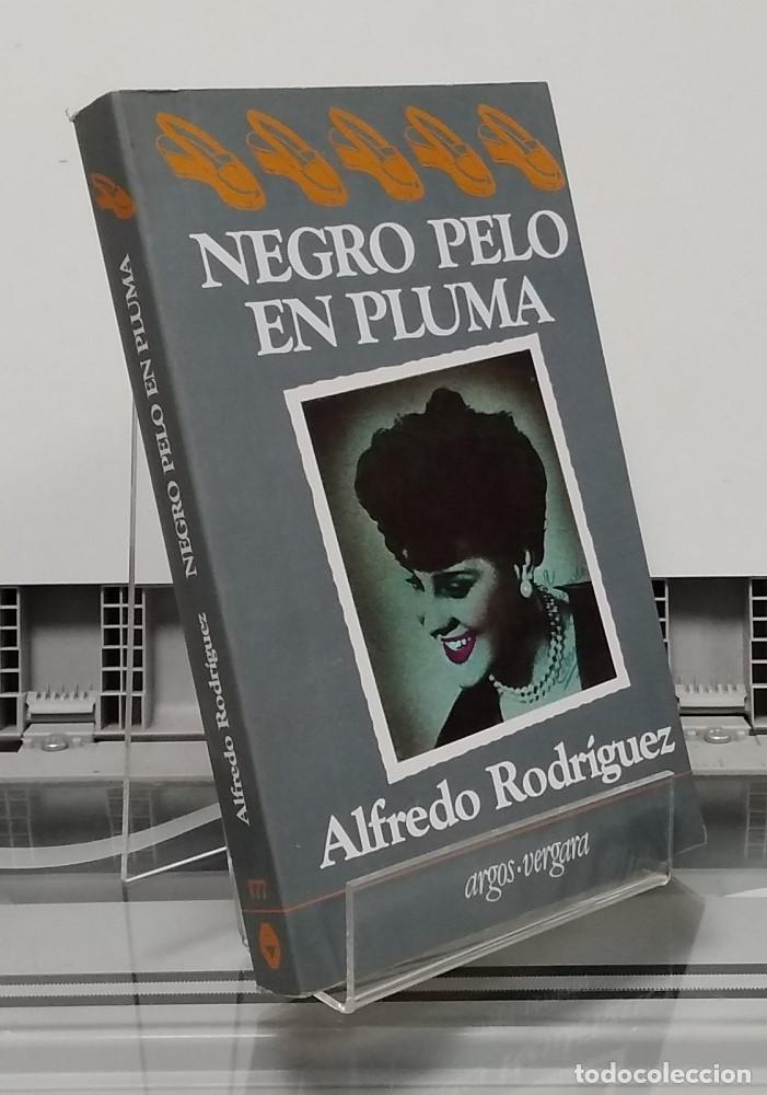 Libros: Negro pelo en pluma - Alfredo Rodr&iacute;guez - Foto 1