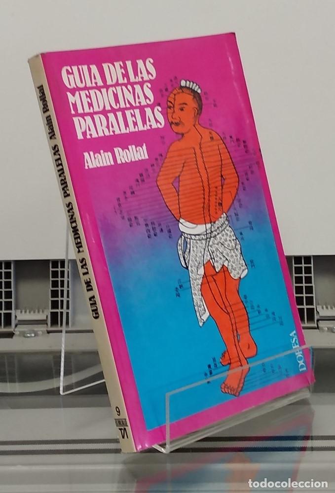 Libros: Gu&iacute;a de las medicinas paralelas - Alain Rollat - Foto 1