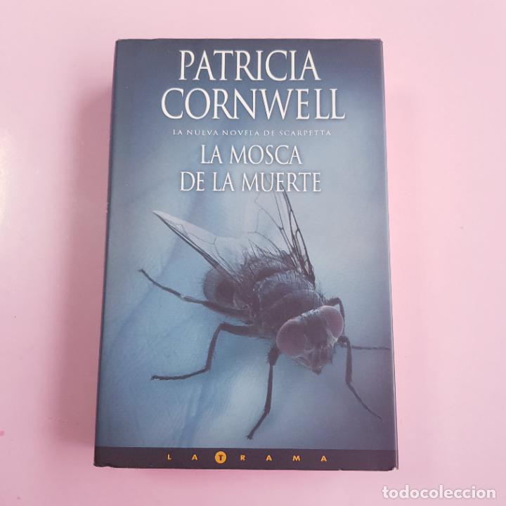 Libri di seconda mano: LIBRO-LA MOSCA DE LA MUERTE-PATRICIA CORNWELL-2004-EXCELENTE