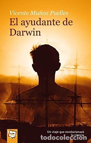 Libros: El ayudante De Darwin - Vicente Mu&ntilde;oz Puelles - Foto 1