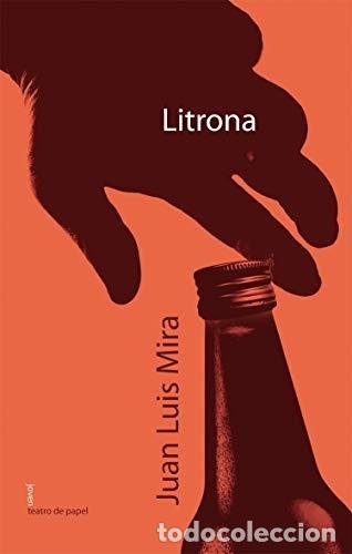 Libros: LITRONA - JUAN LUIS MIRA - Foto 1
