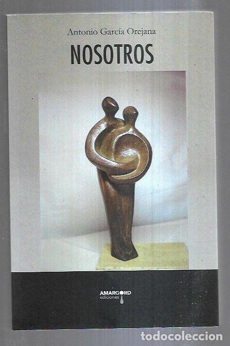 Libros: NOSOTROS - GARCIA OREJANA, ANTONIO - Foto 4