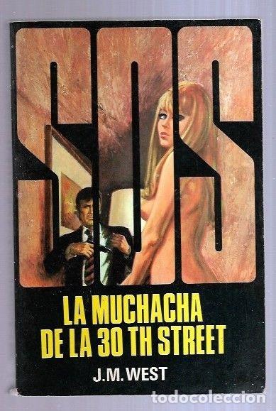 Libros: MUCHACHA DE LA 30 TH STREET - LA - J. M. WEST - Foto 6