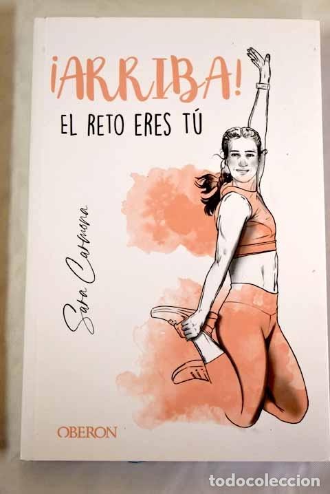 Libros: &iexcl;Arriba!: el reto eres t&uacute;.- Carmona, Sara - Foto 1