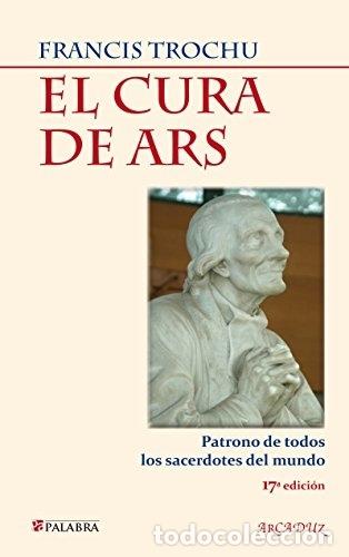 Libros: El cura de Ars - Trochu, Francis - Foto 1