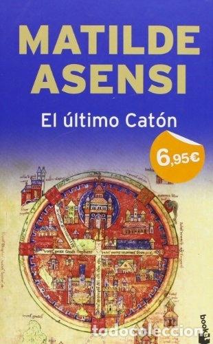 Libros: El &uacute;ltimo Cat&oacute;n - Matilde Asensi - Foto 1