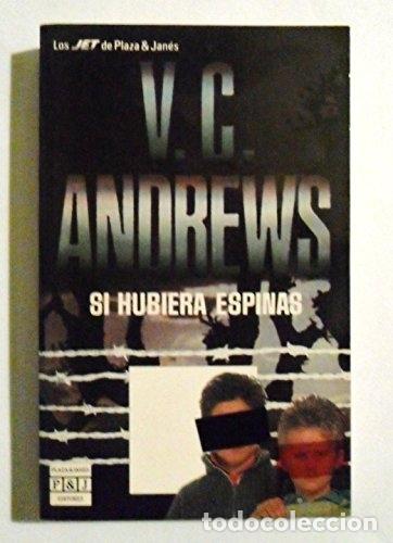 Libros: Si hubiera espinas - V. C. Andrews - Foto 1