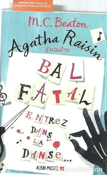 Livres: BAL FATAL ENTREZ DANS LA DANSE AGATHA RAISIN M C BEATON