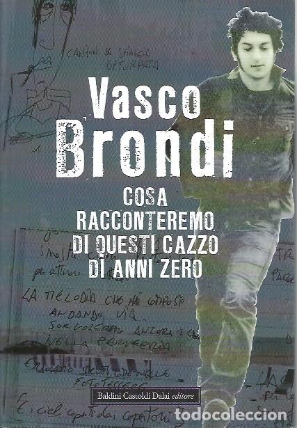 Libros: COSA RACCONTEREMO DI QUESTI CAZZO DI ANNI ZERO VASCO BRONDI