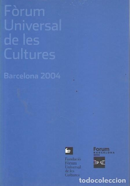 Libros: FORUM UNIVERSAL DE LES CULTURES BARCELONA 2004