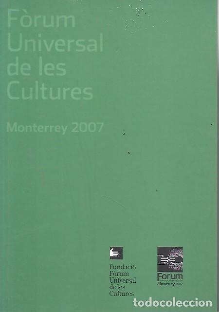 Libros: FORUM UNIVERSAL DE LES CULTURES MONTERREY 2007