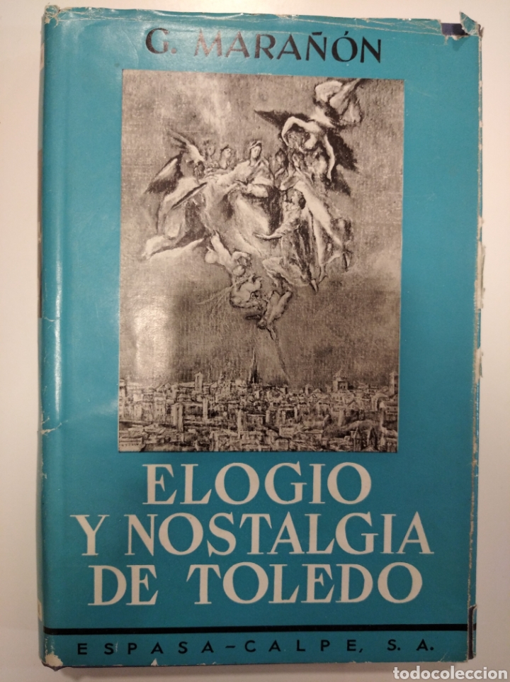 Libros: ELOGIO Y NOSTALGIA DE TOLEDO- GREGORIO MARA&Ntilde;&Oacute;N - Foto 1