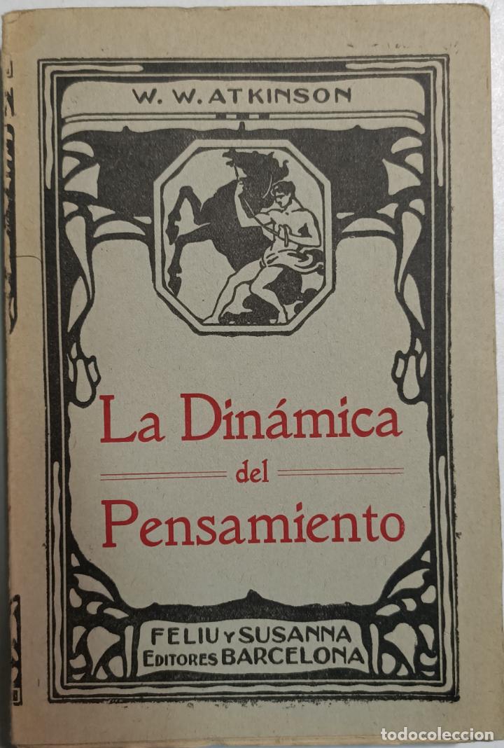 Libros: La din&aacute;mica del pensamiento / William W. Atkinson - Foto 1