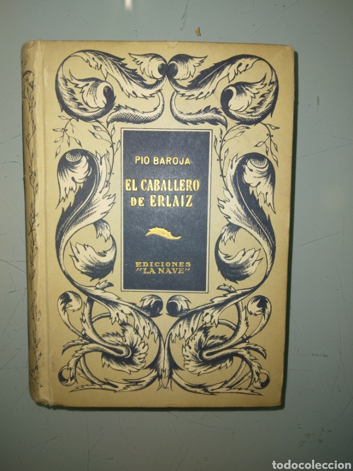 Libros: Pio Baroja, El caballero de Erlaiz, Ediciones La Nave - Foto 1